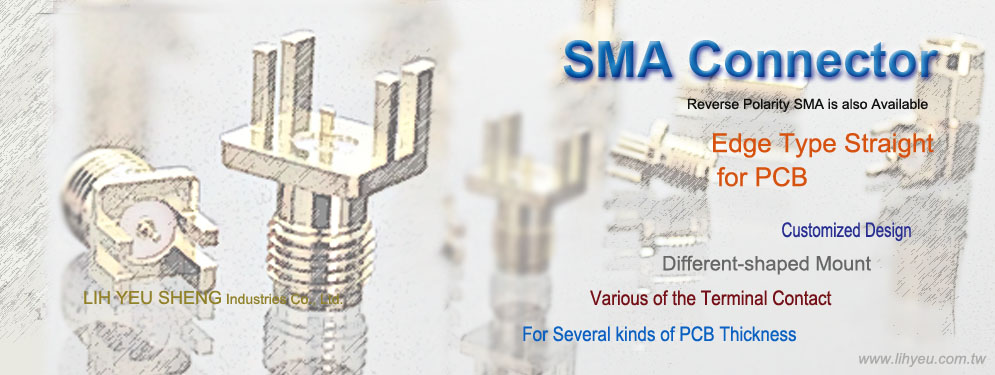 SMA Edge, End Luanch for PCB Connector, LIH YEU SHENG